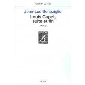 Louis Capet, Suite Et Fin - Jean -luc Benoziglio