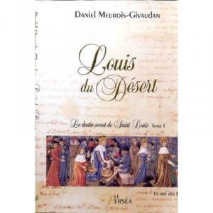 Louis Du Desert T.1 , Le Roi Des Lys - Daniel Meurois-givaudan