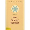 Louis Du Vieux Continent - Yves Richez