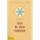 Louis Du Vieux Continent - Yves Richez