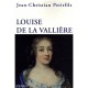 Louise De La Valliere - Jean-christian Petitfils