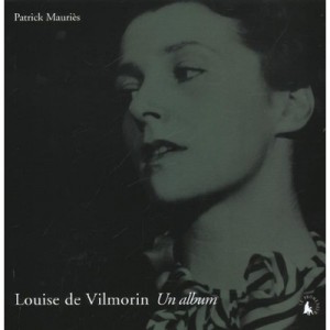 Louise De Vilmorin , Un Album - Patrick Mauries