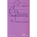 Louise Farrenc, Compositrice Du Xix Siecle , Musique Au Feminin - Catherine Legras