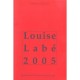 Louise Labe 2005 - Collectif