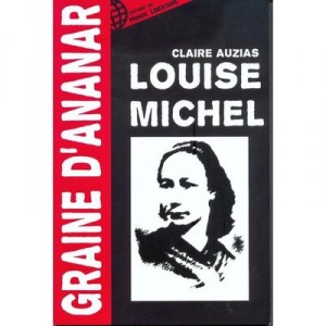 Louise Michel - Claire Auzias