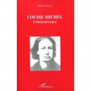 Louise Michel , L'indomptable - Paule Lejeune
