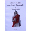 Louise Michel, Marianne Du Peuple - Orleans D' Violette