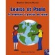 Louise Et Paolo, Le Bonheur A Portee De Main - Beatrice Gedouin-malinge