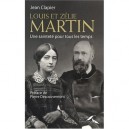 Louis Et Zelie Martin , Une Saintete Pour Tous Les Temps - Jean Clapier