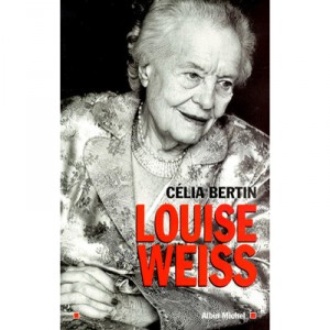 Louise Weiss - Celia Bertin