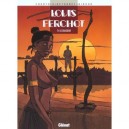 Louis Ferchot T.4 , Le Chasseur - Frank Giroud , Didier Courtois