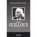 Louis Guilloux , Les Maisons D'encre - Jean-claude Bourles