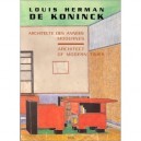 Louis Herman De Konink , Architecte Des Annees Modernes - Collectif