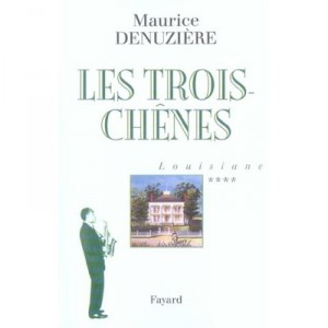 Louisiane T.4 , Les Trois-chenes - Maurice Denuziere