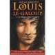 Louis Le Galoup T.1 , Le Village Au Bout Du Monde - Jean-luc Marcastel
