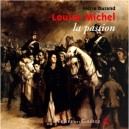 Louise Michel, La Passion - Pierre Durand