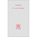 Le Voeu De Silence - Pascal Quignard