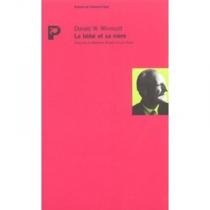 Le Bebe Et Sa Mere - Donald W. Winnicott