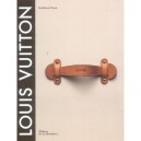 Louis Vuitton, La Naissance Du Luxe Moderne - Paul-gerard Pasols