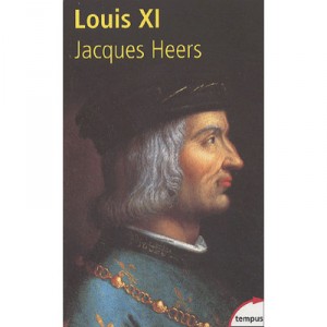 Louis Xi - Jacques Heers