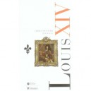 Louis Xiv - Jean-christian Petitfils
