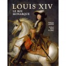 Louis Xiv , Le Roi Monarque - Philippe Auroir