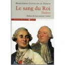 Le Sang Du Roi - Marguerite Castillon Du Perron
