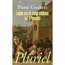 Louis Xiv Et Vingt Millions De Francais - Pierre Goubert