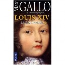 Louis Xiv T.1 , Le Roi-soleil - Max Gallo
