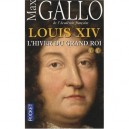 Louis Xiv T.2 , L'hiver Du Grand Roi - Max Gallo