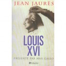 Louis Xvi - Jean Jaures
