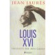 Louis Xvi - Jean Jaures