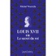 Louis Xvii Ou Le Secret Du Roi - Michel Wartelle