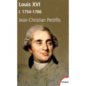 Louis Xvi T.1 , 1754-1786 - Jean-christian Petitfils