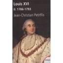Louis Xvi T.2 , 1786-1793 - Jean-christian Petitfils