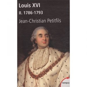 Louis Xvi T.2 , 1786-1793 - Jean-christian Petitfils