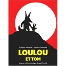 Loulou Et Tom - Gregoire Solotareff , Jean-luc Fromental