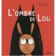 L'ombre De Lou - Thierry Robberecht , Quentin Van Gysel
