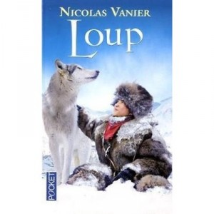 Loup - Nicolas Vanier