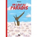 Un Loup Au Paradis - Dedieu