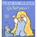 Lou Et Mouf , Ca Fait Peur - Jeanne Ashbe