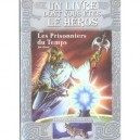 Loup Solitaire T.11 , Les Prisonniers Du Temps - Joe Dever