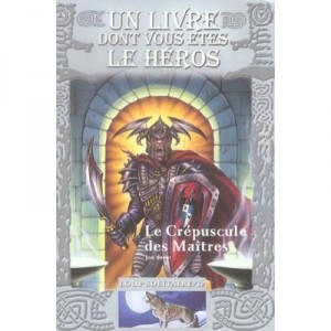 Loup Solitaire T.12 , Le Crepuscule Des Maitres - Joe Dever
