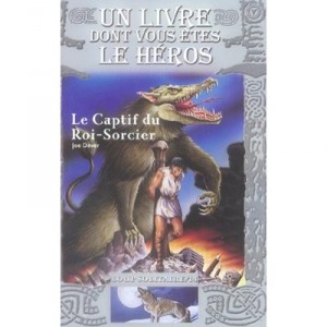 Loup Solitaire T.14 , Le Captif Du Roi-sorcier - Joe Dever