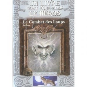 Loup Solitaire T.19 , Le Combat Des Loups - Joe Dever