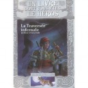 Loup Solitaire T.2 , La Traversee Infernale - Joe Dever , Gary Chalk