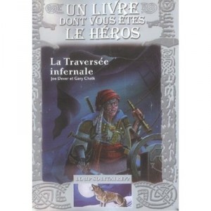 Loup Solitaire T.2 , La Traversee Infernale - Joe Dever , Gary Chalk