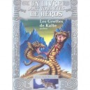 Loup Solitaire T.3 , Les Grottes De Kalte - Joe Dever