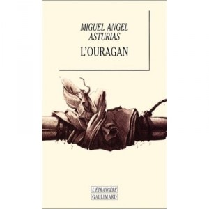 L'ouragan - Miguel Angel Asturias