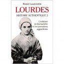 Lourdes Histoire Authentique T.2 - Rene Laurentin